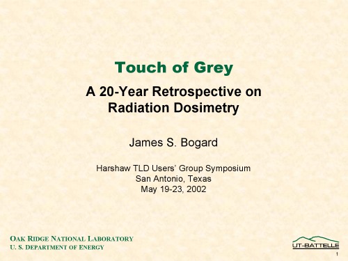 A Touch Of Grey 20year Restrospective On Radiation Dosimetry Pres Slides