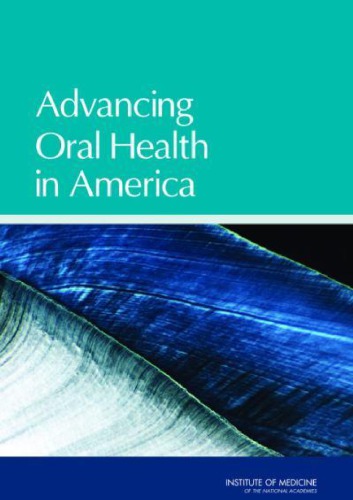 Advancing Oral Health In America Inst Of Med
