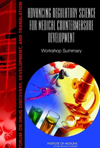 Advancing Regulatory Sci For Med Countermeasure Devel Inst Of Med