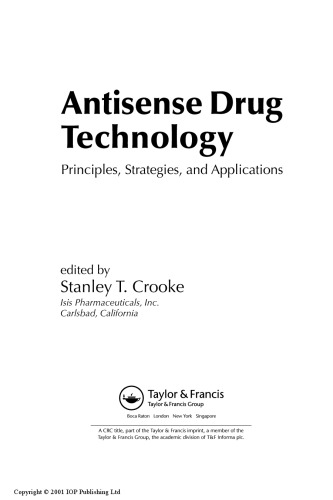 Antisense Drug Technology Principles Strategies Applns S Crooke
