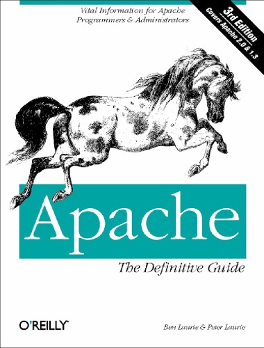 Apache The Definitive Guide Third Edition 3rd Edition Ben Laurie Peter Laurie