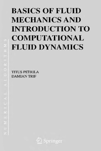 Basics Of Fluid Mechanics And Intro To Comput Fluid Dynamics T Petrila