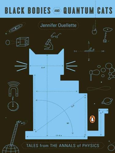 Black Bodies And Quantum Cats Tales From The Annals Of Physics J Oulette