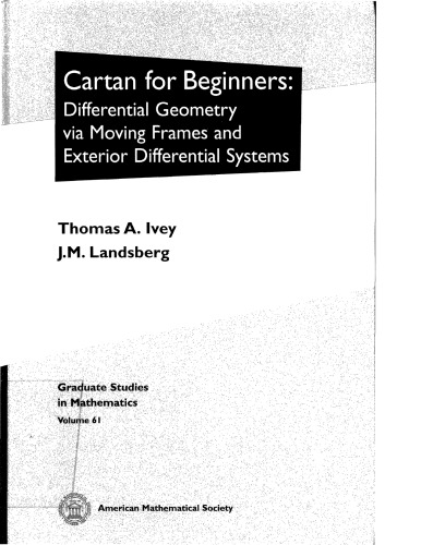 Cartan For Beginners Diff Geom Via Moving Frames Ext Diff Systs T Ivey