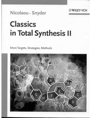 Classics In Total Synthesis Ii More Tgts Strats Methods Org Chem K Nicolaou