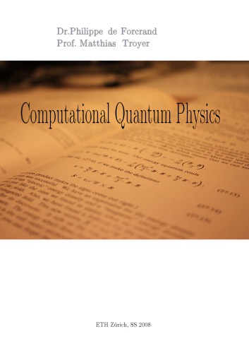 Computational Quantum Physics P De Forcrand M Troyer