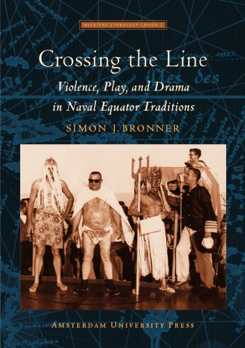 Creossing The Line Violence Play And Drama In Naval Equator Traditions S Bronner