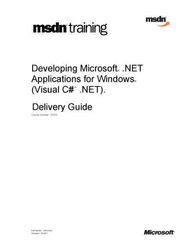 Developing Microsoft Net Applications For Windows Visual Csharp Net Delivery Guide