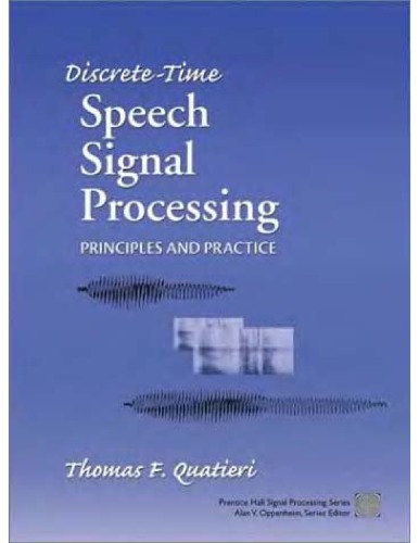 Discretetime Speech Signal Procg Prins And Practice T Quatieri