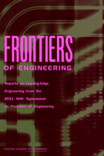 Frontiers Of Engineering Rpts On Ldngedge Engrg 2011 Symp Nae Nrc