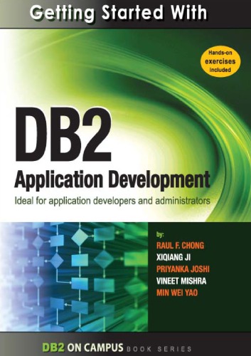 Getting Started With Db2 App Development Raul F Chong Xiqiang Ji
