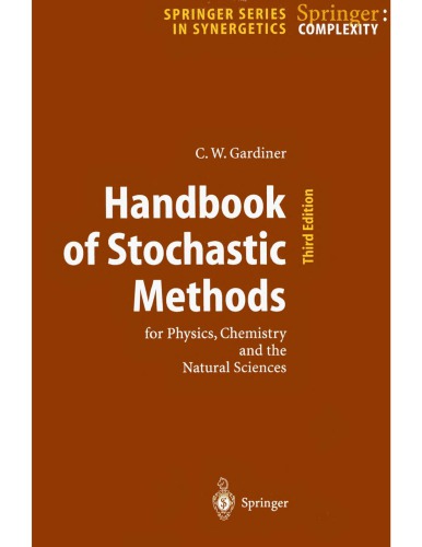 Handbook Of Stochastic Methods For Physics Chem Nat Sciences 3rd Ed C Gardiner