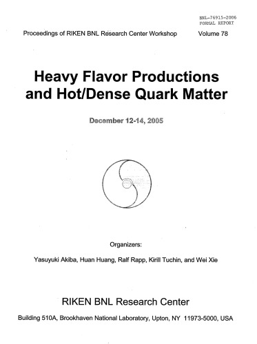 Heavy Flavor Production And Hot Dense Quark Matter Riken Bnl Wkshop
