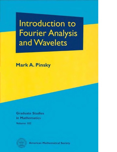 Introduction To Fourier Analysis And Wavelets M Pinsky