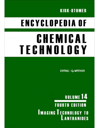Kirkothmer Encyclopedia Of Chemical Technology Volume 14 4th Edition Raymond Eller Kirk Jacqueline I Kroschwitz