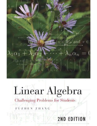 Linear Algebra Challenging Probs For Students 2nd Ed F Zhang