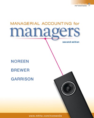 Managerial Accounting For Managers 2nd Ed E Noreen Et Al
