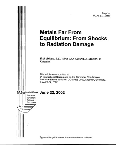 Metals Far From Equilibrium From Shocks To Radiation Damage