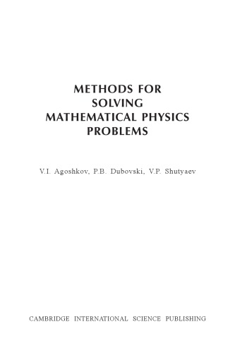 Methods For Solving Mathematical Physics Problems V Agoshkov