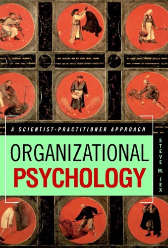 Organizational Psych A Scientist Practitioner Approach S Jex