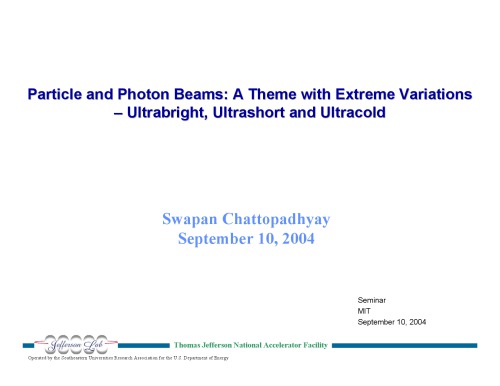 Particle And Photon Beams Extreme Variations