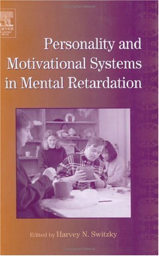 Personality And Motivational Systems In Mental Retardation H Switzsky