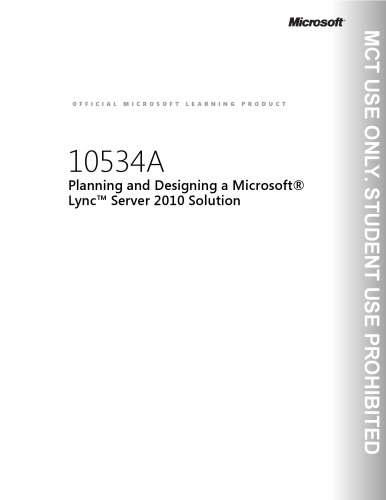 Planning Designing A Ms Lync Server 2010 Soln Course 10534a Trainer Hbk