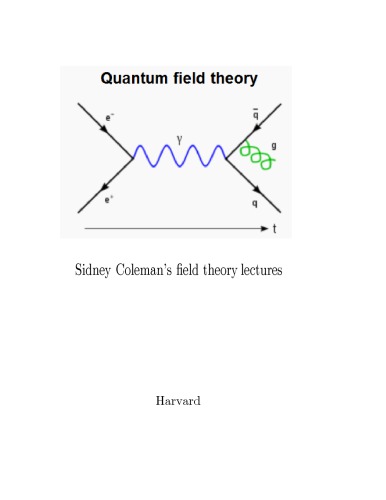 Quantum Field Theory Ii Sidney Colemans Phy 2404s Lects M Luke