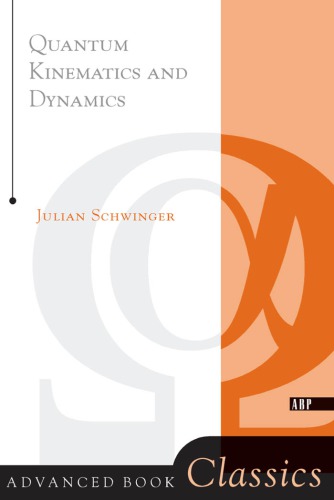 Quantum Kinematics And Dynamics J Schwinger