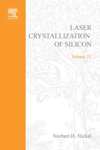 Laser Crystallization Of Siliconfundamentals To Devices Prof H Nickel Eds