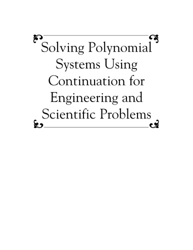 Solving Polynomial Systems Using Continuation For Eng And Sci Probs A Morgan