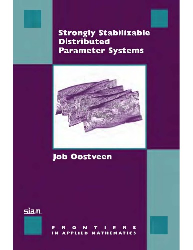 Strongly Stabilizable Distributed Parameter Systems Appl Math J Oostveen