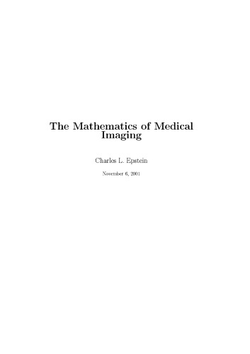 The Mathematics Of Medical Imaging C Epstein