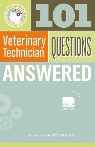 101 Veterinary Technician Questions Answered Katherine Dobbs