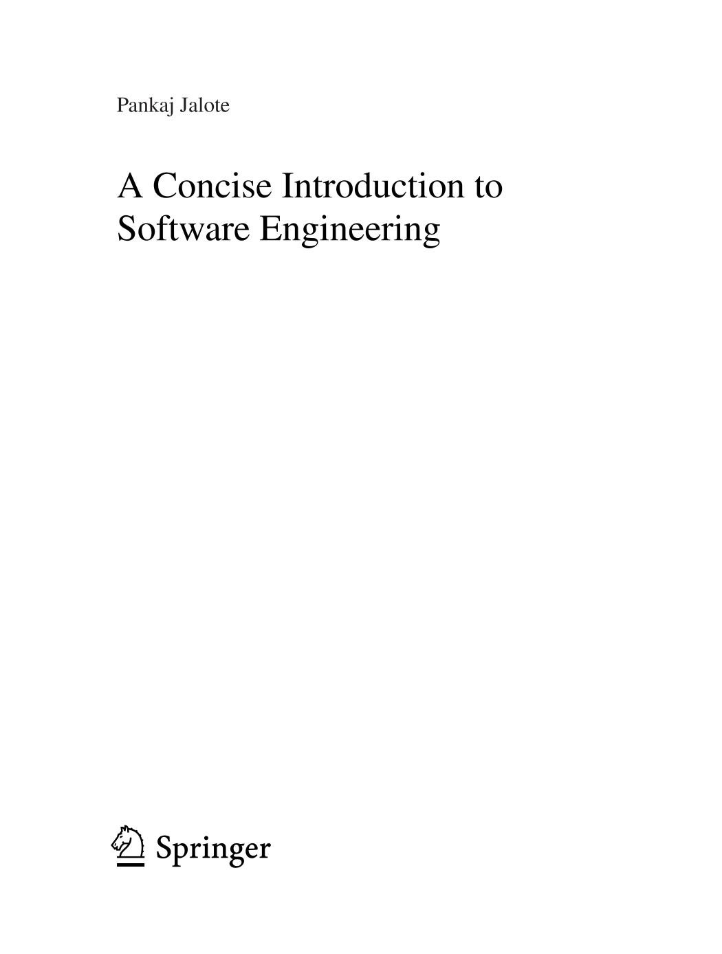 A Concise Introduction To Software Engineering 1st Edition Pankaj Jalote