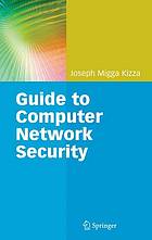 A Guide To Computer Network Security Joseph Migga Kizza Auth