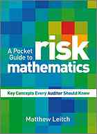 A Pocket Guide To Risk Mathematics Key Concepts Every Auditor Should Know Matthew Leitch