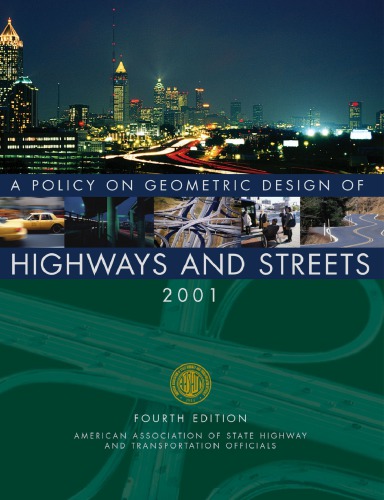 A Policy On Geometric Design Of Highways And Streets 2001 Americanassociationofstatehighwayandtransportationofficials