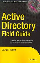 Active Directory Field Guide Laura E Hunter
