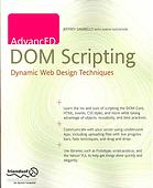 Advanced Dom Scripting Dynamic Web Design Techniques Jeffrey Sambells Aaron Gustafson