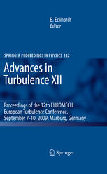 Advances In Turbulence Xii Proceedings Of The 12th Euromech European Turbulence Conference September 710 2009 Marburg Germany 1st Edition F Toschi