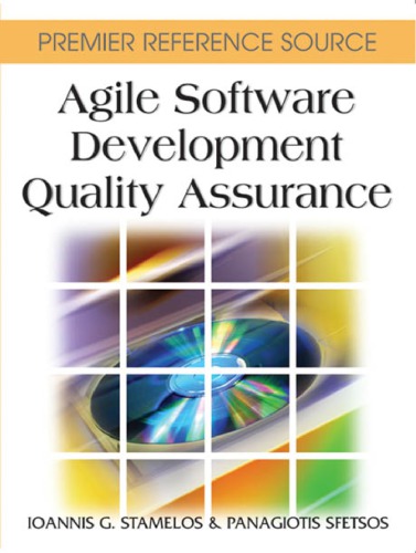Agile Software Development Quality Assurance Ioannis G Stamelos Panagiotis Sfetsos