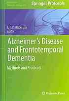 Alzheimers Disease And Frontotemporal Dementia Methods And Protocols 1st Edition Erik D Roberson Auth