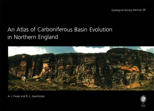 An Atlas Of Carboniferous Basin Evolution In Northern England A J Fraser R L Gawthorpe