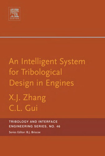 An Intelligent System For Engine Tribological Design Xiangju Zhang Chaglin Gui