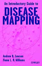 An Introductory Guide To Disease Mapping Andrew Lawson Fiona Williams