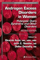 Androgen Excess Disorders In Women Polycystic Ovary Syndrome And Other Disorders 2nd Ed Ricardo Azziz John E Nestler Didier Dewailly