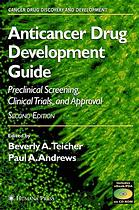 Anticancer Drug Development Guide Preclinical Screening Clinical Trials And Approval 2e Ed Beverly A Teicher Paul A Andrews