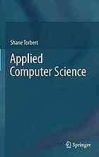 Applied Computer Science 1st Edition Shane Torbert Auth