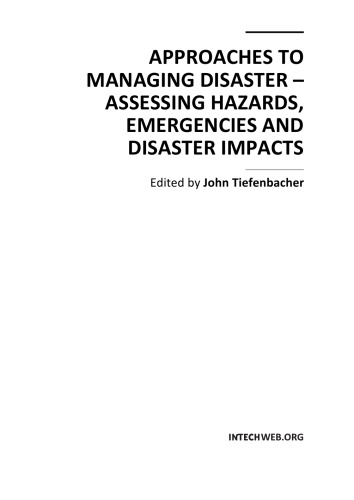 Approaches To Managing Disaster Assessing Hazards Emergencies And Disaster Impacts John P Tiefenbacher